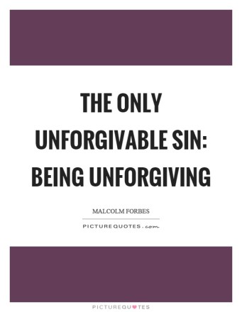 the-only-unforgivable-sin-being-unforgiving-quote-1
