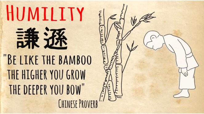 Humility be like bamboo