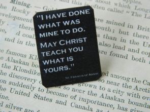 I have done what is mine