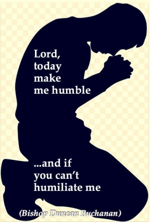 Today make me humble