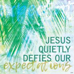 Jesus defies our expectations - kenosis